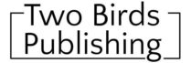 Two Birds Publishing